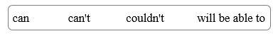 Tiếng Anh 8 Unit 6 Language focus: can, could, be able to 3 1